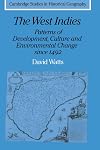The West Indies: Patterns of Development, Culture and Environmental Change since 1492