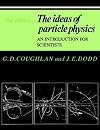 The Ideas of Particle Physics: An Introduction for Scientists