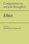 Ethics (Companions to Ancient Thought)