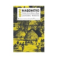 Magomero: Portrait of an African Village