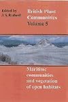 British Plant Communities, Volume 5: Maritime communities and vegetation of open habitats