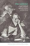 The Sublime: A Reader in British Eighteenth-Century Aesthetic Theory