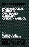 Morphological change in Quaternary mammals of North America