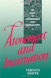 Atonement and Incarnation: An Essay in Universalism and Particularity