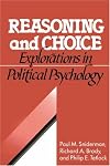 Reasoning and Choice: Explorations in Political Psychology