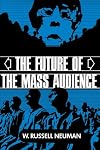 The Future of the Mass Audience