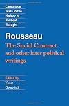 The Social Contract and Other Later Political Writings