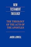 The Theology of the Acts of the Apostles