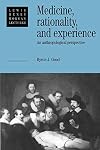 Medicine, Rationality and Experience: An Anthropological Perspective