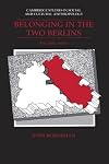 Belonging in the Two Berlins: Kin, State, Nation