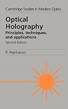 Optical Holography Principles Techniques And Applications Cambridge Studies In Modern Optics