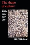 The Shape of Culture: A Study of Contemporary Cultural Patterns in the United States