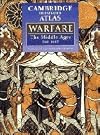The Cambridge Illustrated Atlas of Warfare: The Middle Ages, 768–1487