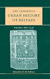 The Cambridge Urban History of Britain (Volume 1)