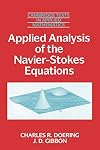 Applied Analysis of the Navier-Stokes Equations (Cambridge Texts in Applied Mathematics)