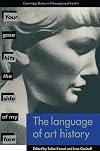 The Language of Art History (Cambridge Studies in Philosophy and the Arts)