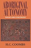 Aboriginal Autonomy: Issues and Strategies