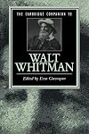 The Cambridge Companion to Walt Whitman