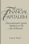 The Rise of Financial Capitalism: International Capital Markets in the Age of Reason