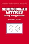 Semimodular Lattices: Theory and Applications
