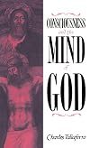 Consciousness and the Mind of God