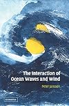 The Interaction of Ocean Waves and Wind