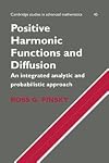Positive Harmonic Functions and Diffusion
