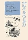 From War to Nationalism: China's Turning Point, 1924-1925 (Cambridge Studies in Chinese History, Literature and Institutions)