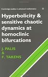Hyperbolicity and Sensitive Chaotic Dynamics at Homoclinic Bifurcations: Fractal Dimensions and Infinitely Many Attractors in Dynamics