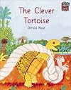 The Clever Tortoise (Cambridge Reading)