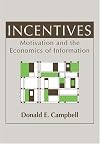 Incentives: Motivation and the Economics of Information