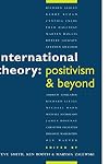 International Theory: Positivism and Beyond