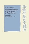 Religious Experience and Lay Society in T'ang China: A Reading of Tai Fu's 'Kuang-i chi' (Cambridge Studies in Chinese History, Literature and Institutions)