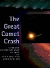 The Great Comet Crash: The Collision of Comet Shoemaker-Levy 9 and Jupiter