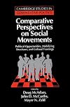 Comparative Perspectives on Social Movements: Political Opportunities, Mobilizing Structures, and Cultural Framings