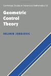 Geometric Control Theory (Cambridge Studies in Advanced Mathematics)