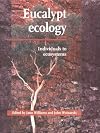 Eucalypt Ecology: Individuals to Ecosystems