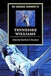 The Cambridge Companion to Tennessee Williams