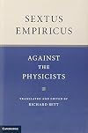 Sextus Empiricus: Against the Physicists