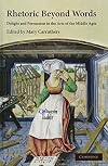 Rhetoric beyond Words: Delight and Persuasion in the Arts of the Middle Ages (Cambridge Studies in Medieval Literature)