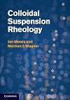 Colloidal Suspension Rheology (Cambridge Series in Chemical Engineering)