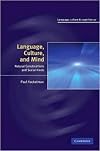 Language, Culture, and Mind: Natural Constructions and Social Kinds (Language Culture and Cognition)