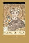 The Cambridge Companion to the Age of Justinian