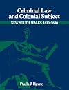 Criminal Law and Colonial Subject (Studies in Australian History)