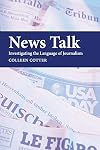 News Talk: Investigating the Language of Journalism