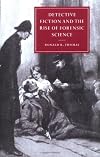 Detective Fiction and the Rise of Forensic Science