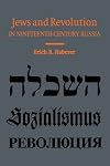 Jews and Revolution in Nineteenth-Century Russia