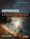Astronomy: A Physical Perspective