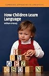How Children Learn Language