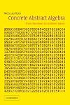 Concrete Abstract Algebra: From Numbers to GrΓΆbner Bases